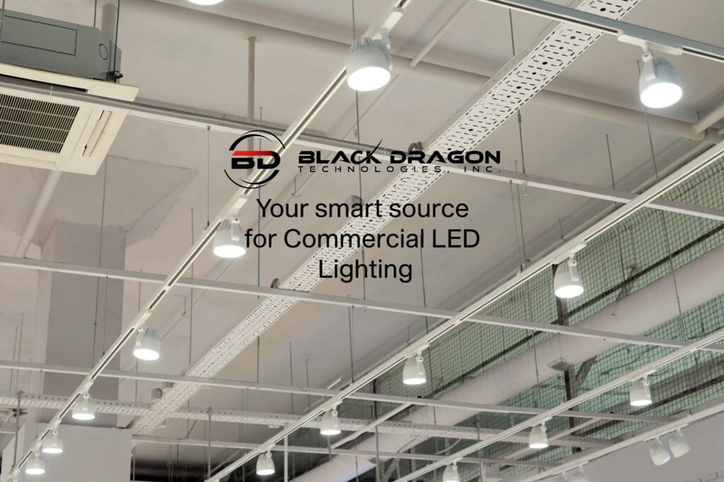 Black Dragon your smart source for commercial LED lighting warehouse